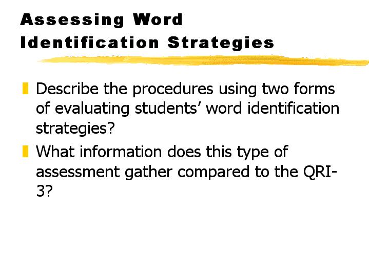 Assessing Word Identification Strategies