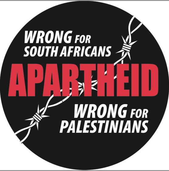 Wrong for South Africans: Apartheid: Wrong for Palestinians