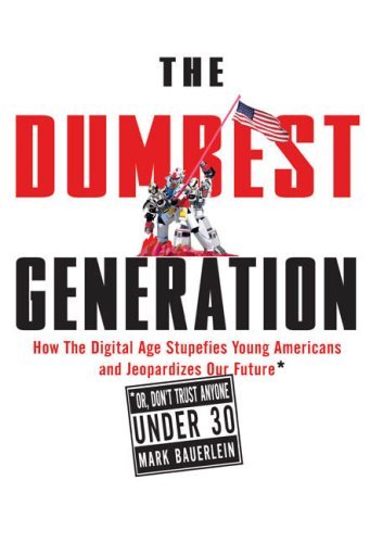 Cover of The Dumbest Generation....