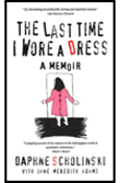 The Last Time I Wore a Dress: image of front cover.