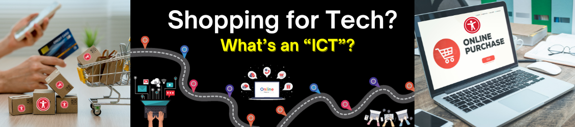 Shopping for Tech? What's an "ICT"? banner.