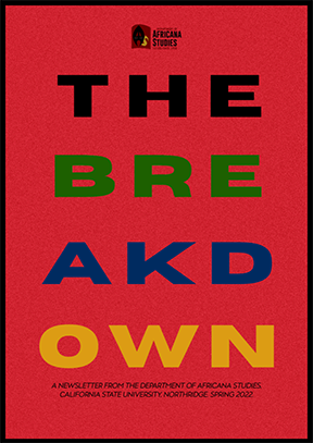 Red background with multi-colored letters reading "The Breakdown" Africana Studies Newsletter