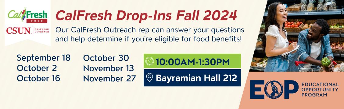 CalFresh Drop-Ins Fall Dates Fall 2024