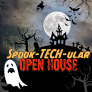 Spooky background with a witch, bats, a ghost, haunted house, and graveyard. Spook-TECH-ular Open House