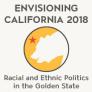 Envisioning California Lecture: Racial and Ethnic Politics in the Golden State