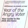 Envisioning California: Year of the Angry Voter
