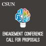 CSUN Engagement conference call for proposals