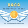 DREAM: DACA Assistance Grant