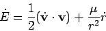 \begin{displaymath}
\dot{E} = \frac{1}{2}(\dot{{\bf v}}\cdot{\bf v})+\frac{\mu}{r^2}\dot{r}
\end{displaymath}