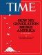How My Generation Broke America Steven Brill Time Magazine Cover